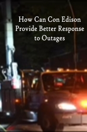 How Can Con Edison Provide Better Response to Outages