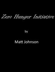 Zero Hunger Initiative-Matt Johnson